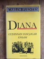 Diana: Gudinnan som jagar ensam
