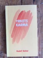 Yrkets karma: Med anknytning till Goethes liv