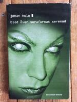 Blod &ouml;ver Serafernas serenad: Sam Lindwalls f&ouml;rsta fall