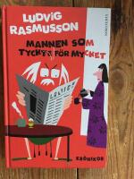 Mannen som tyckte f&ouml;r mycket