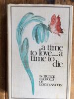 A time to love... a time to die