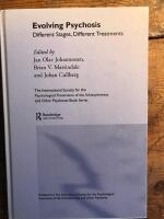 Evolving psychosis - Different stages, different treatments