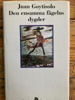 Den ensamma f&aring;gelns dygder