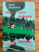 Hon som &auml;lskade honom