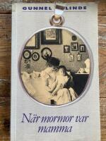 N&auml;r mormor var mamma