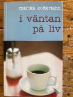 I v&auml;ntan p&aring; liv