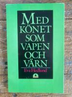 Med k&ouml;net som vapen och v&auml;rn