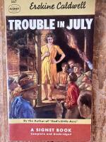 Trouble in July