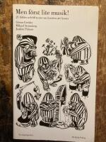 Men f&ouml;rst lite musik!: 21 bilder och 60 texter om konsten att lyssna