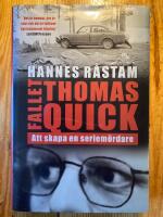 Fallet Thomas Quick - Att skapa en seriem&ouml;rdare