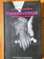 Torsksverige - om sexslaveri i v&auml;lf&auml;rdsstaten