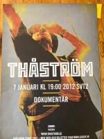 Affisch 50x70 / Th&aring;str&ouml;m / 2012, Dokument&auml;r SVT2