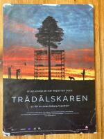 Affisch 30x42 / Tr&auml;d&auml;lskaren  / Film 2008, av: Jonas Selberg Augusts&eacute;n