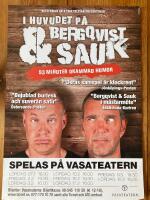 Affisch 30x42 / I huvudet p&aring; Bergqvist & Sauk / 2007, Vasateatern, Stockholm