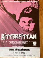 Affisch 25x70 / Bitterfittan - Maria Svedland / 1/3 2009, Kolingen, Stockholm