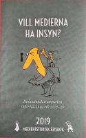 Vill medierna ha insyn? Mediehistorisk &aring;rsbok 2019