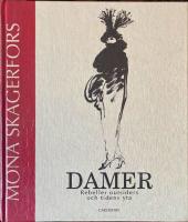 Damer. Rebeller, outsiders och tidens yta.