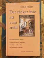 Det r&auml;cker inte att vara sn&auml;ll