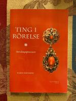 Ting i r&ouml;relse : om designprocessen