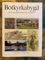 Botkyrkabygd : fr&aring;n M&auml;larstrand till &Ouml;sterhav