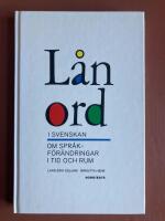 L&aring;nord i svenskan : om spr&aring;kf&ouml;r&auml;ndringar i tid och rum