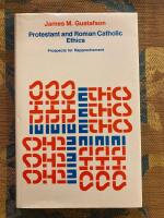 Protestant and Roman Catholic Ethics