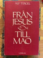 Fr&aring;n Jesus till Mao : kristendom, kultur och samh&auml;lle i 2000-&aring;rig konfrontation