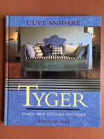 Tyger : inred med svenska textilier