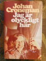 Jag &auml;r olyckligt h&auml;r