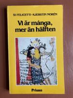Vi &auml;r m&aring;nga, mer &auml;n h&auml;lften : den italienska feminismens bidrag till kvinnokampen