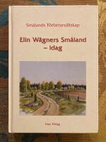 Elin W&auml;gners Sm&aring;land - idag