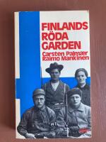 Finlands r&ouml;da garden : en bok om klasskriget 1918