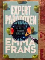 Expertparadoxen : ska jag alltid lyssna p&aring; forskarna?