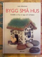 Bygg sm&aring; hus, modeller av hus ur saga och verklighet