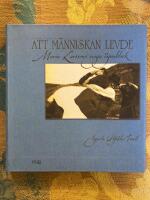 Att m&auml;nniskan levde : Maria Larssons eviga &ouml;gonblick