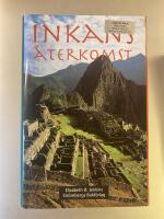 Inkans &aring;terkomst : en kvinnas resa in i Andernas naturmystik
