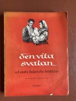 Den vita svalan och andra bulgariska ber&auml;ttelser 