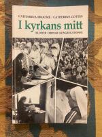 I kyrkans mitt : kloster, ordnar och kongregationer