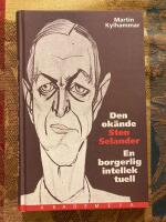 Den Ok&auml;nde Sten Selander, En borgerlig intellektuell