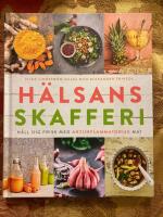 H&auml;lsans skafferi : h&aring;ll dig frisk med antiinflammatorisk mat