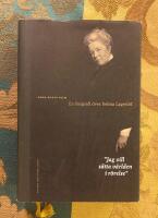 Jag vill s&auml;tta v&auml;rlden i r&ouml;relse : en biografi &ouml;ver Selma Lagerl&ouml;f