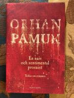En naiv och sentimental prosaist : tankar om romanen