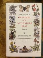Carl Linn&aelig;i &Ouml;l&auml;ndska och gotl&auml;ndska resa p&aring; riksens h&ouml;glovlige st&auml;nders befallning f&ouml;rr&auml;ttad &aring;r 1741 : med anm&auml;rkningar uti ekonomien, naturalhistorien, antikviteter etc. : med &aring;tskillige figurer