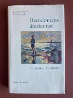 Crafoord, C/Barndomens &aring;terkomst