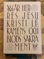 V&aring;r herres Jesu Kristi lekamens och blods sakrament 