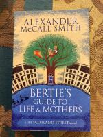 Bertie's Guide to Life and Mothers