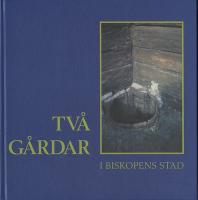 Tv&aring; g&aring;rdar i biskopens stad