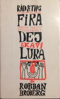 R&aring;d  & tips f&ouml;r dig som vill fira n&aring;gon i radioprogrammet Dej ska vi lura