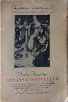 Ren&auml;ssansnoveller. &Aring;rhundradenas intima liv i ber&auml;ttelse och bild.