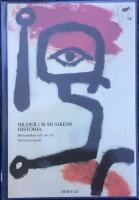 Bilder ur musikens historia. Romantiken och v&aring;r tid